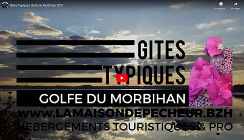 Vido des gites typiques du Golfe du Morbihan